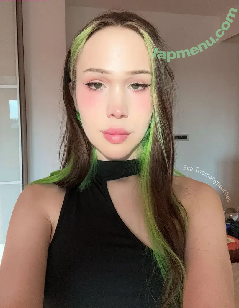 Eva Toomanypeaches nude photo #0007 (eva_peachesx)