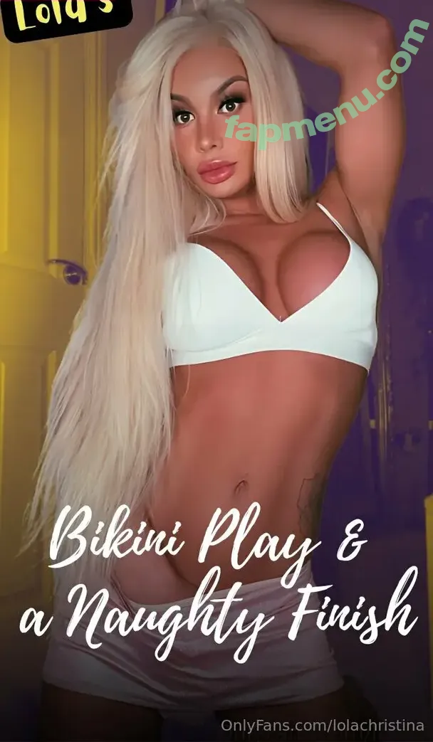 lolachristina nude photo #0099 (lolachristina)