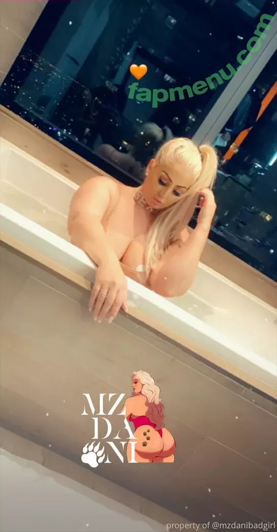 mzdanibadgirl nude photo #0156 (mzdanient)
