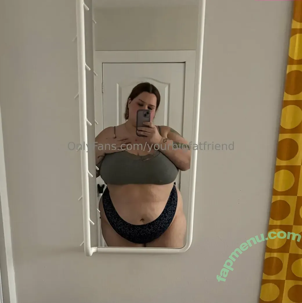 yourbigfatfriend nude photo #0015 (yourbigfatfriend)
