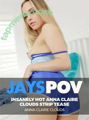 Anna Claire Clouds / annaclairecloud / annaclaireclouds / annaclairecloudstv nude photo #1746