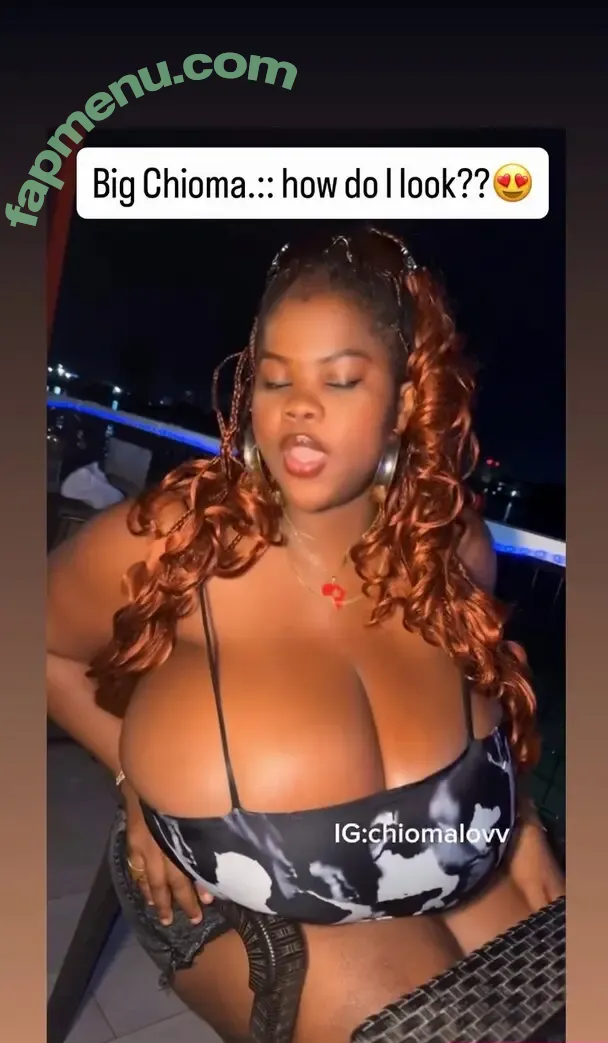 Chioma Lovv nude photo #0660 (chiomalovv)