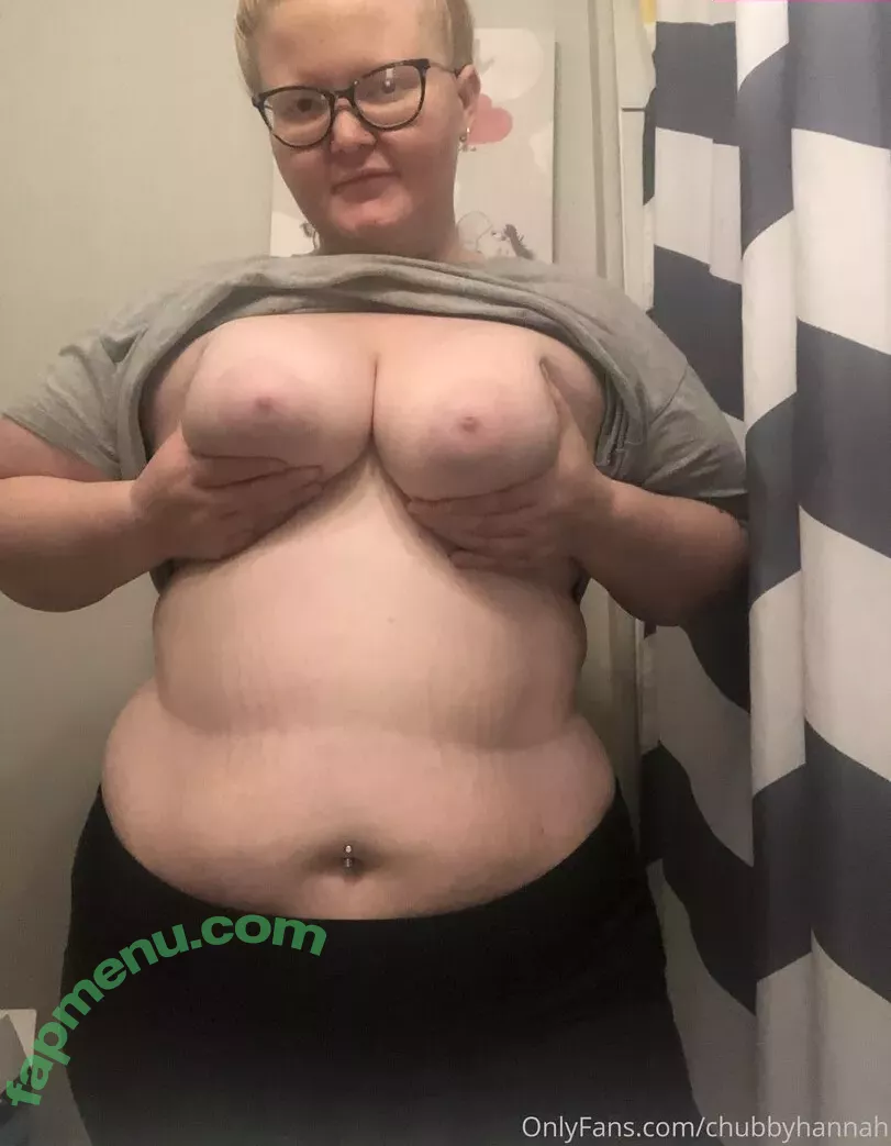 chubbyhannah nude photo #0167 (chubbyhanna)