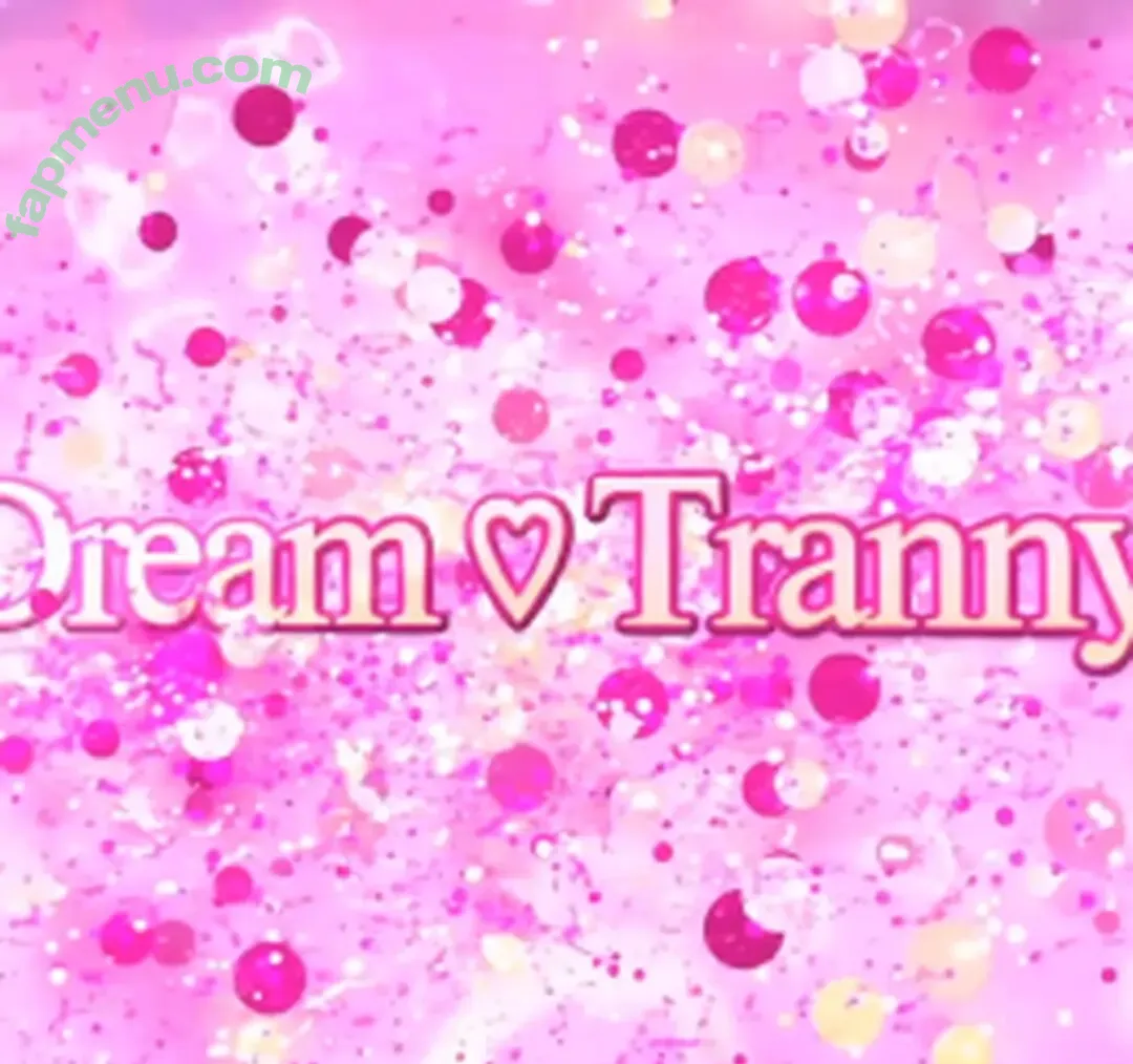 DreamTranny nude photo #0118 (dreamtransgirls / dreamytrance)