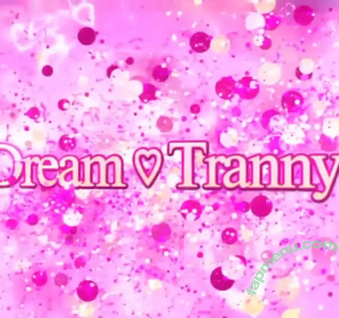 DreamTranny nude photo #0120 (dreamtransgirls / dreamytrance)