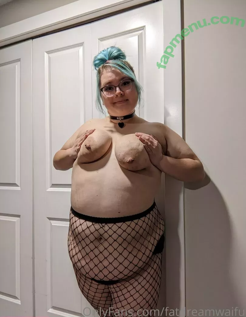 fatdreamwaifu nude photo #0108 (fatdreamwaifu)