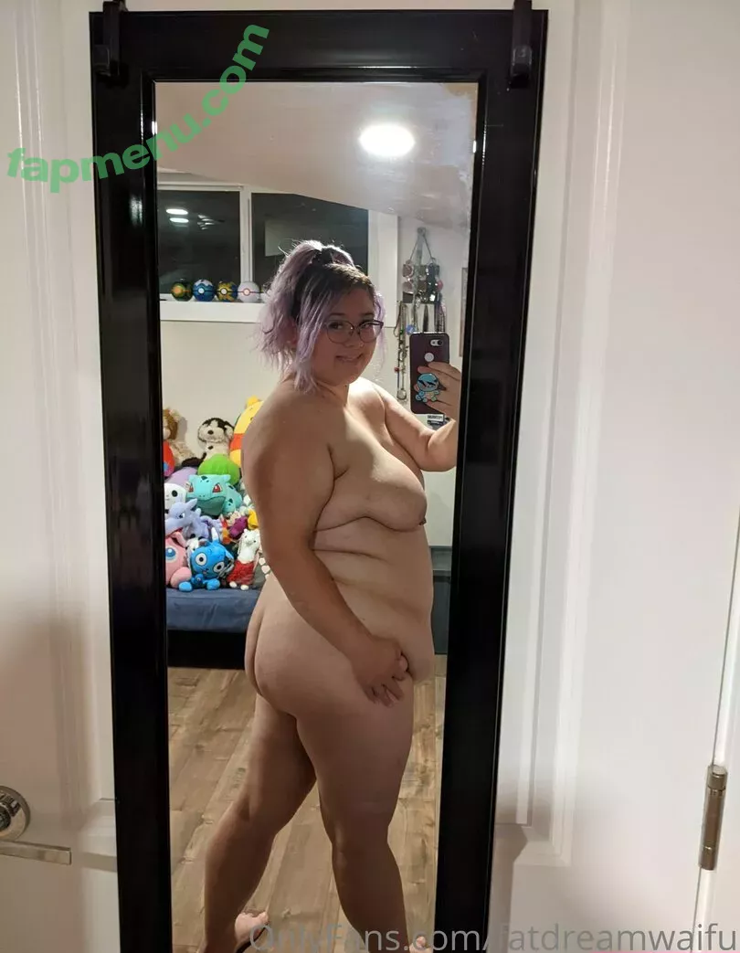 fatdreamwaifu nude photo #0409 (fatdreamwaifu)