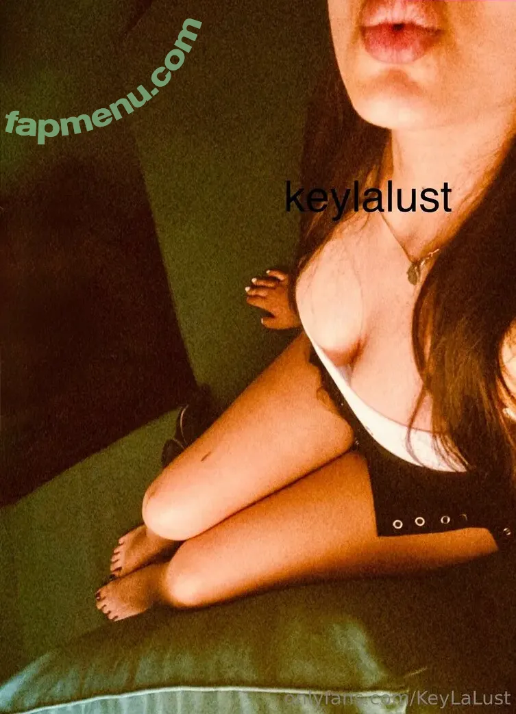 keylalust nude photo #0033 (keylaniet)