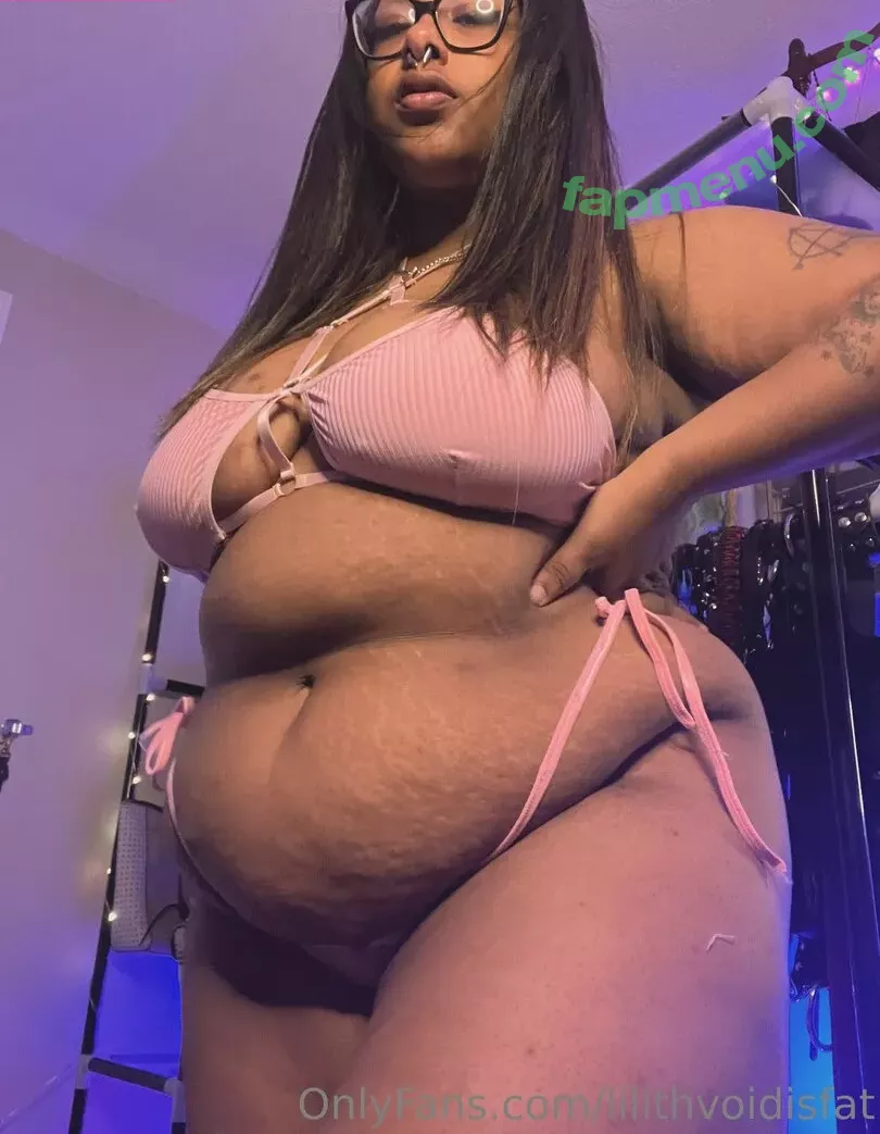 lilithvoidisfat nude photo #0013 (lilithvoidisfat)