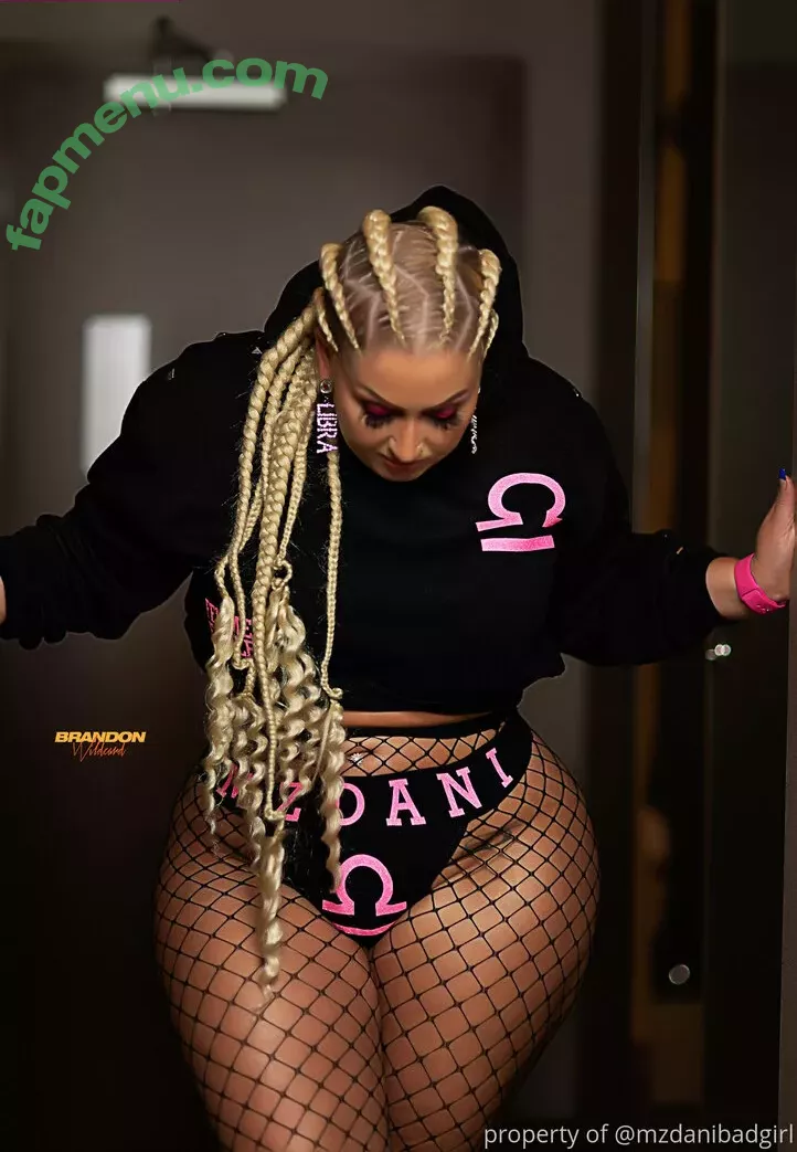 mzdanibadgirl nude photo #0350 (mzdanient)